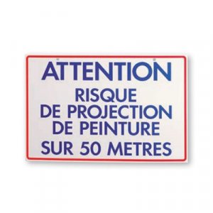 Panneau de signalisation “Attention risque de projection de peinture sur 50 mètres” Théard