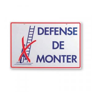 Panneau de signalisation “Défense de monter” Théard